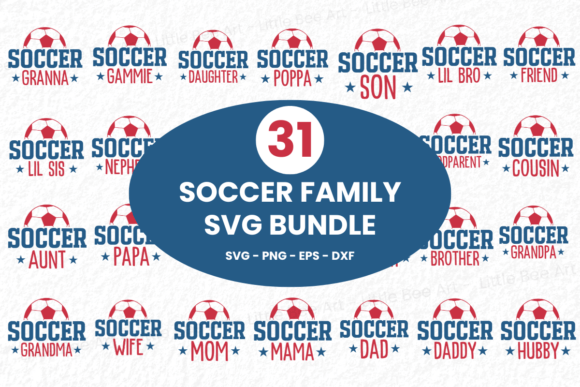 31 Soccer Family SVG Bundle - Vol 23: Graphics & T-Shirt Designs