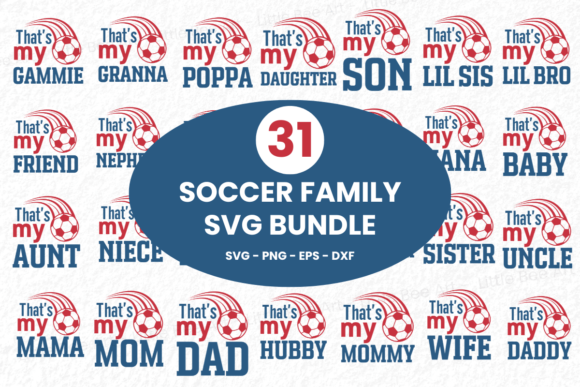 31 Soccer Family SVG Bundle - Vol 26: Graphics & T-Shirt Designs