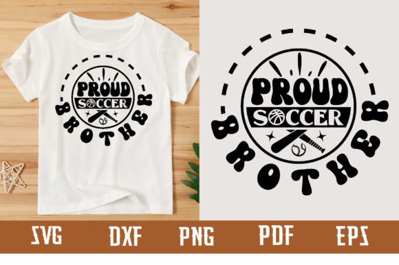Proud Soccer Brother Svg Design Graphics