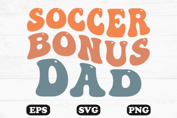 Soccer Bonus Dad Retro Wavy T-shirt Graphics & Crafts