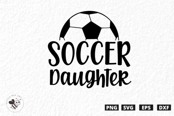 Soccer Daughter SVG for Graphics & T-Shirt Designs
