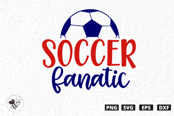 Soccer Fanatic SVG: Graphics and T-Shirt Designs for Local Brands